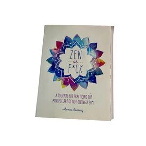 Zen as Fck* Journal – A Mindful and Irreverent Guided Journal for Self-Care